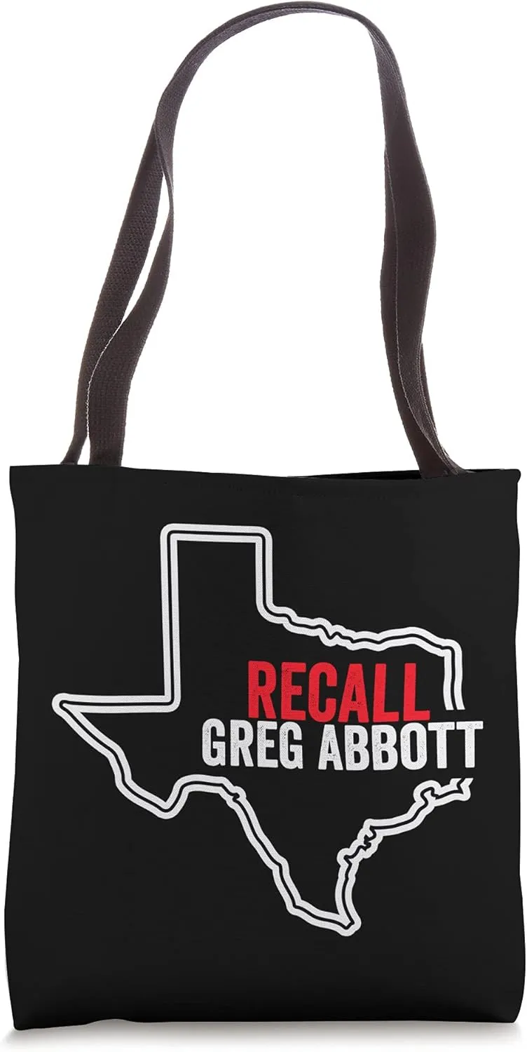 Recall Greg Abbott | Anti Texas Governor Greg Abbott Tote Bag