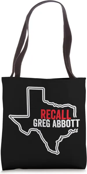 Recall Greg Abbott | Anti Texas Governor Greg Abbott Tote Bag
