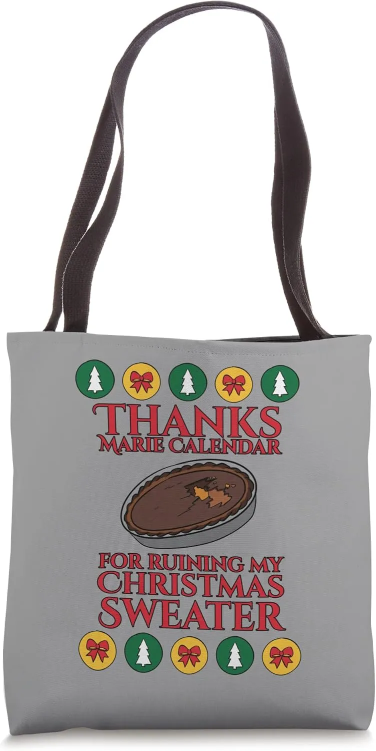 Thanks Marie Calendar for ruining my Christmas Sweater Tote Bag