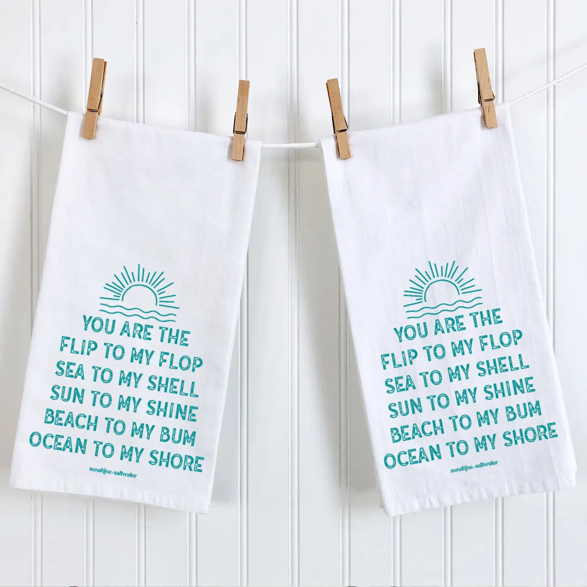 You Are The Flip to My Flop | Tea Towel